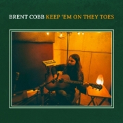 Review: Brent Cobb - Keep ‘Em On They Toes